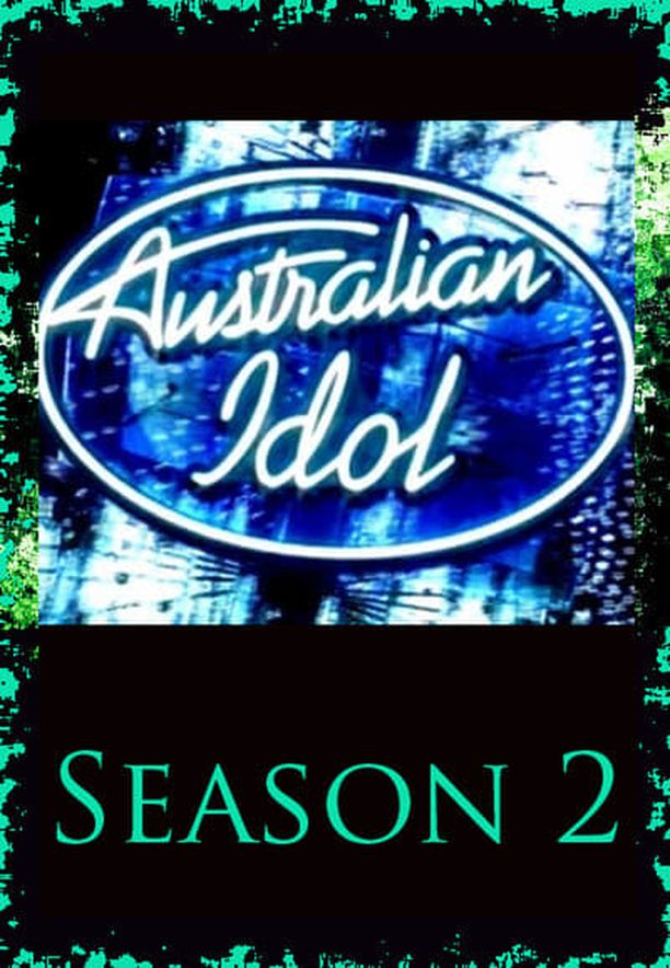Australian Idol    第⁨二⁩季
     (2004)