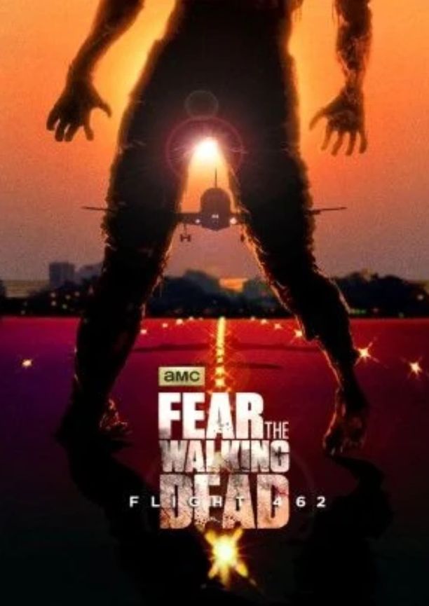 Fear the Walking Dead: Flight 462 (2024)