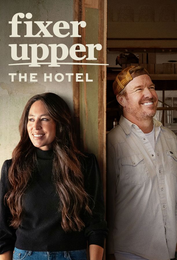 Fixer Upper: The Hotel (2023)