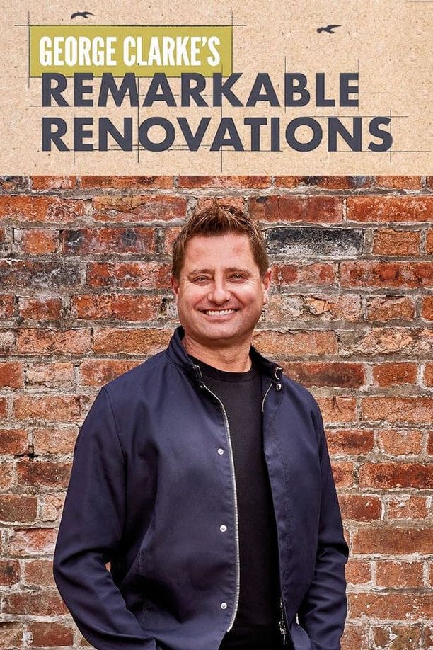 George Clarke's Remarkable Renovations    第⁨三⁩季
     (2024)