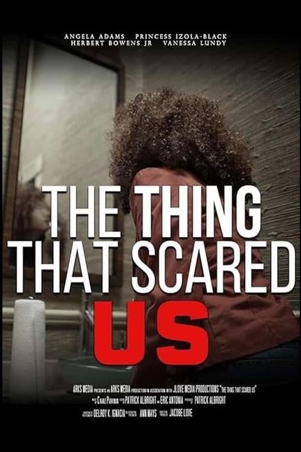The Thing That Scared Us (2023)