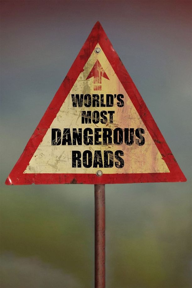 绝世险途World's Most Dangerous Roads (2011)