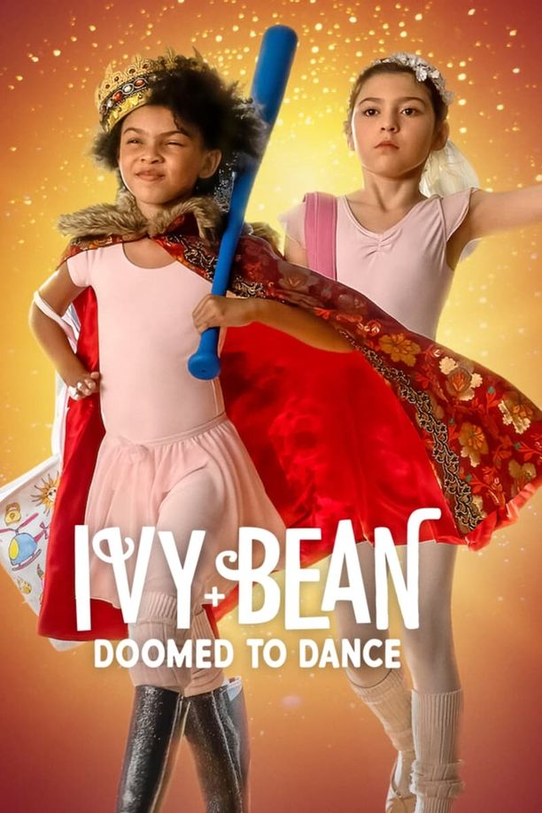 艾薇和豆豆：芭蕾必修课Ivy + Bean: Doomed to Dance (2022)