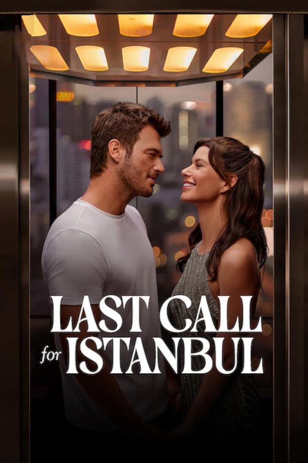 飞往爱的最后登机广播İstanbul İçin Son Çağrı (2023)