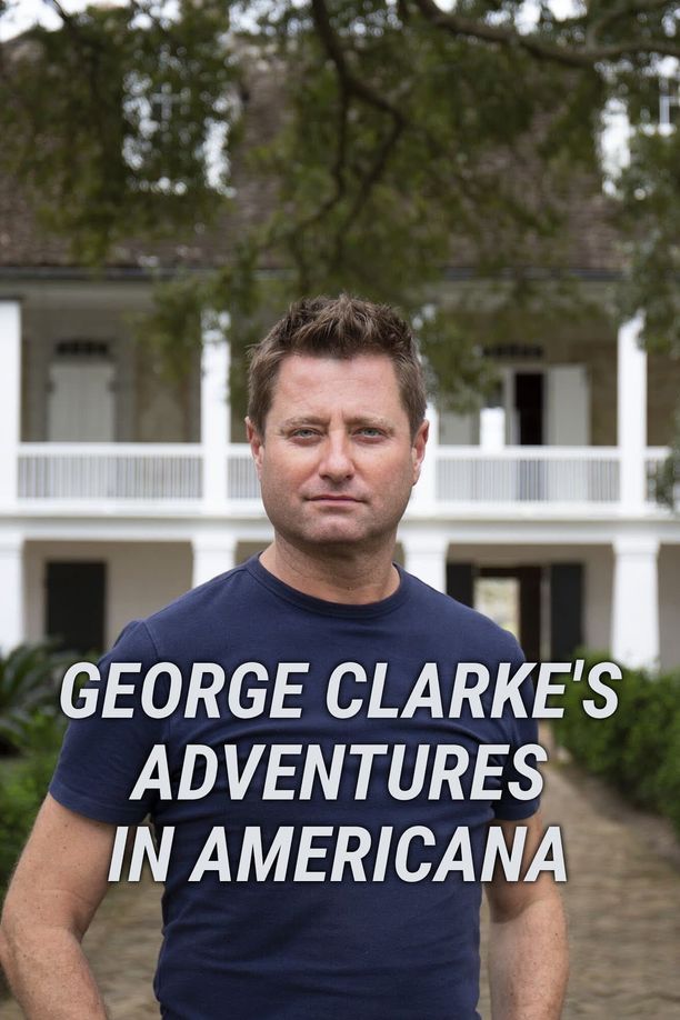 George Clarke's Adventures in Americana (2024)