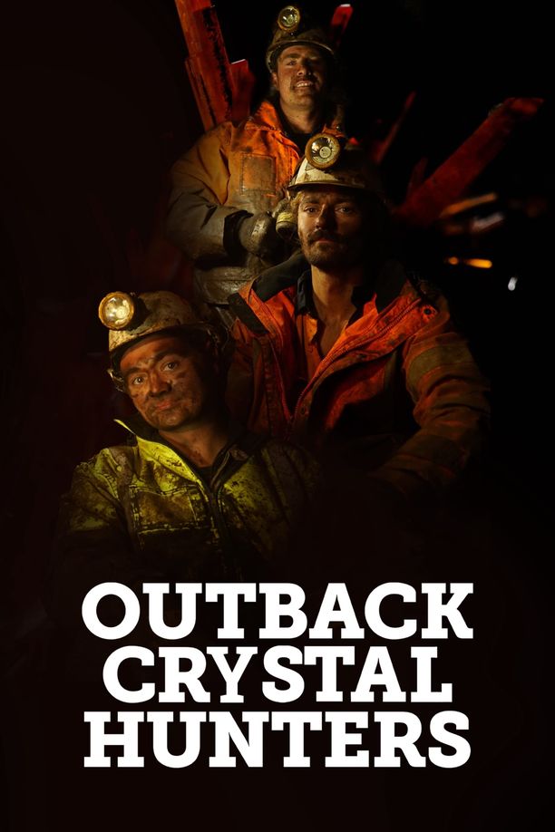 Outback Crystal Hunters (2024)