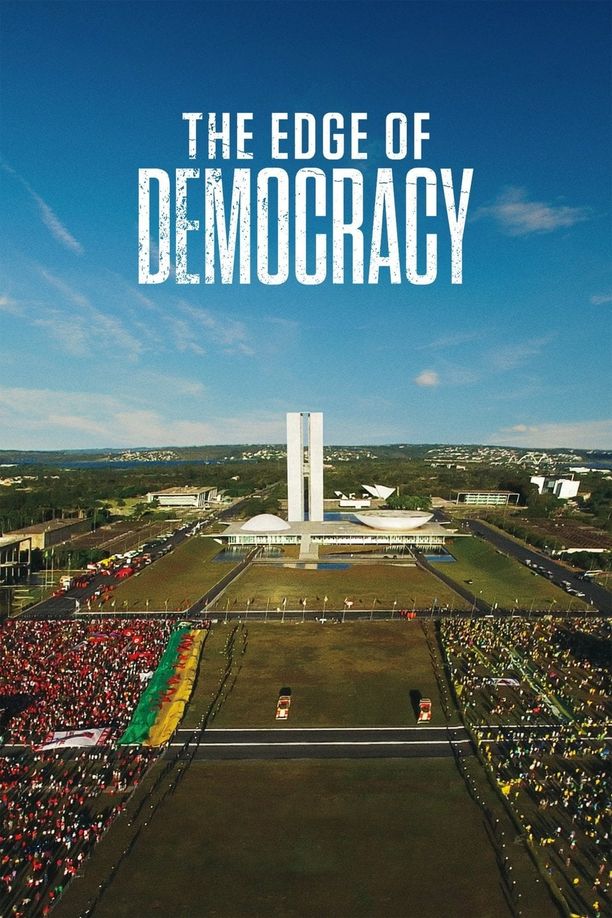 民主的边缘Democracia em Vertigem (2019)