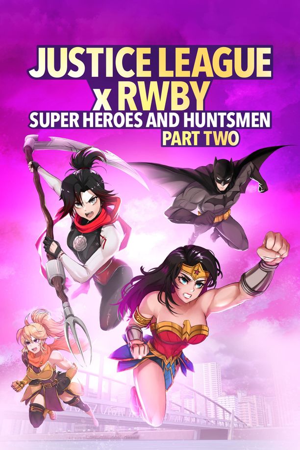 正义联盟与红白黑黄：超级英雄和猎人（下）Justice League x RWBY: Super Heroes & Huntsmen, Part Two (2023)