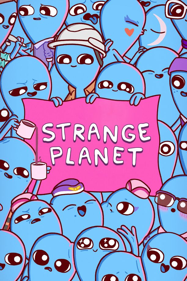 奇异星球    第⁨一⁩季
    Strange Planet (2023)