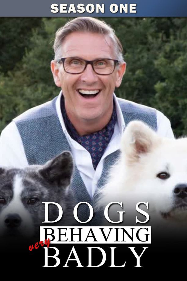 Dogs Behaving (Very) Badly    第⁨一⁩季
     (2019)